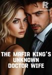 The Mafia King's Unknown Doctor Wife