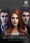 The Broken Wife's Second Chance