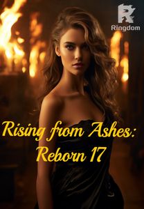 Rising from Ashes: Reborn 17