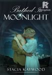 Bathed In Moonlight
