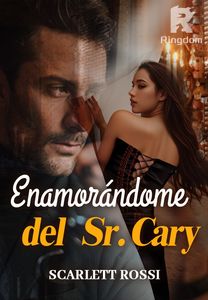 Enamorándome del Sr. Cary