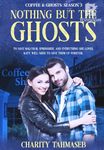 Nothing but the Ghosts