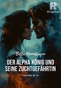 Der Alpha König und seine Zuchtgefährtin