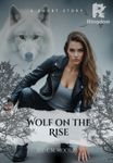 Wolf on the Rise