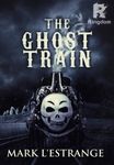 The Ghost Train