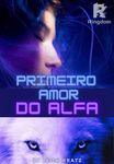 Primeiro amor do alfa