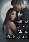 Falling for My Mafia Bodyguard