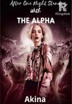 After One Night Stand With The Alpha