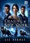 Chasing Our Stepsister