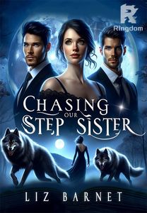 Chasing Our Stepsister