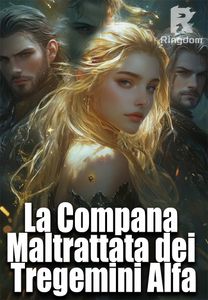 La Compana Maltrattata dei Tregemini Alfa