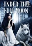 Under the Full Moon