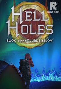 Hell Holes: What Lurks Below