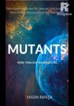 MUTANTS