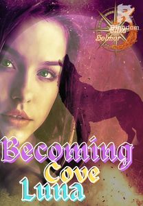 Becoming Cove Luna