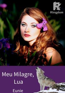 Meu Milagre, Lua 