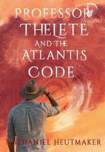 Professor Thelete and the Atlantis Code-Dreame