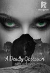 A Deadly Obsession