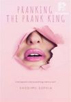 Pranking the Prank King