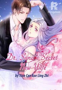 Dr. Song'sSecretNewWife