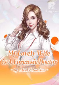 My Lovely Wife is a Forensic Doctor