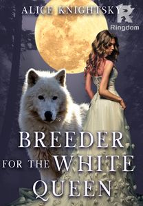 Breeder for the White Queen(Breeder#2)