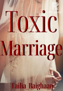 Toxic Marriage