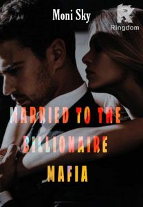 MARRIED TO THE BILLIONAIRE MAFIA.