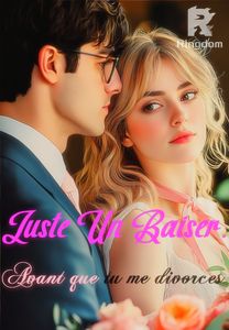 Juste Un b****r, avant que tu me divorces