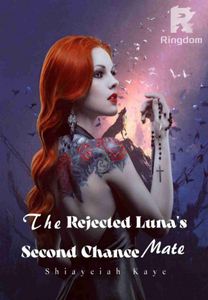 The Rejected Luna's Second Chance Mate