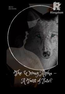 ¿El Alpha Equivocado - ¿Un Giro del Destino?