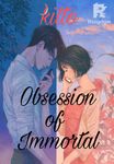 Obsession of Immortal