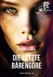 Die letzte Bärengöre