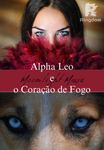 Alpha Leo e o Coração de Fogo
