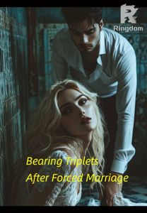 Bearing Triplets After Forced Marriage