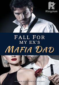 Fall For My Ex's Mafia Dad
