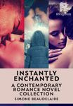 Instantly Enchanted