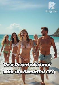 On a Deserted Island with the Beautiful CEO