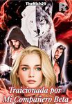 Traicionada por Mi Compañero Beta