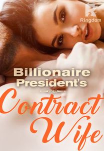 Billionaire President's Contract Wife
