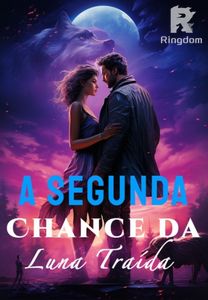 A Segunda Chance da Luna Traída