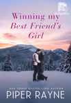 WINNING MY BEST FRIEND'S GIRL (The Baileys #8)