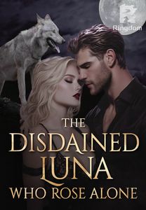 The Disdained Luna Who Rose Alone