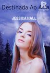 Destinada Ao Alfa (Coleção Completa da Série Destinados)