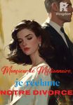 Monsieur le Millionnaire, je réclame notre divorce