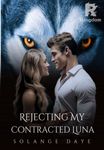Rejecting My Contracted Luna