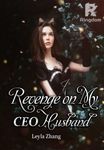 Revenge on My CEO Husband