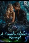 A Female Alpha’s Revenge