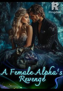 A Female Alpha’s Revenge