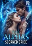 The Alpha's Scorned Bride
